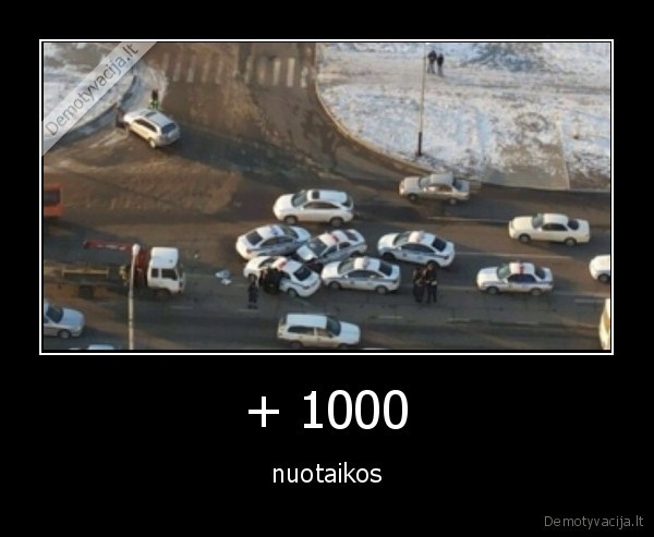 + 1000 - nuotaikos