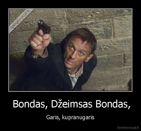  Bondas, Džeimsas Bondas, - Garis, kupranugaris