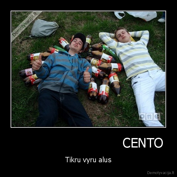                            CENTO - Tikru vyru alus