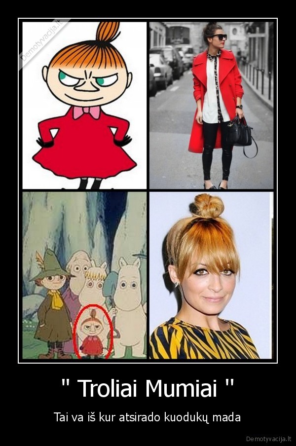 '' Troliai Mumiai '' - Tai va iš kur atsirado kuodukų mada
