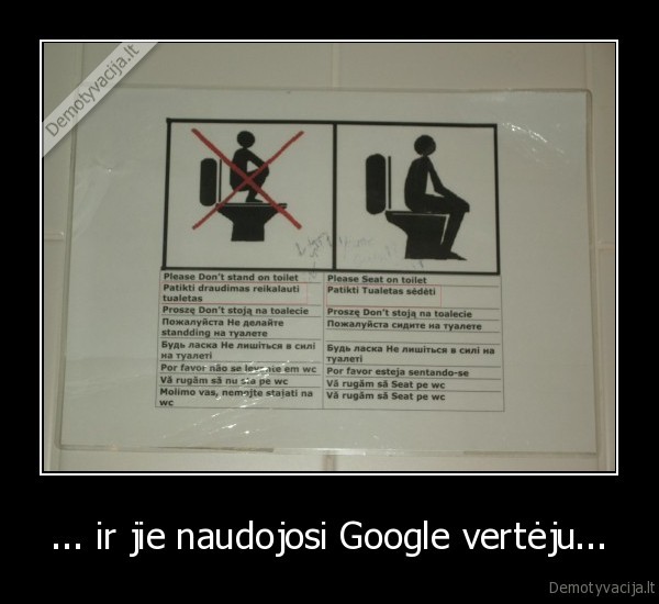 ... ir jie naudojosi Google vertėju... - 