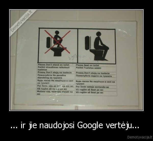 ... ir jie naudojosi Google vertėju...  - 