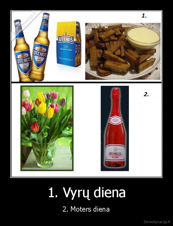 1. Vyrų diena - 2. Moters diena