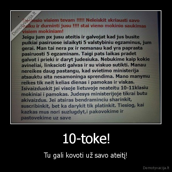 10-toke! - Tu gali kovoti už savo ateitį!