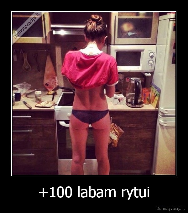 +100 labam rytui - 