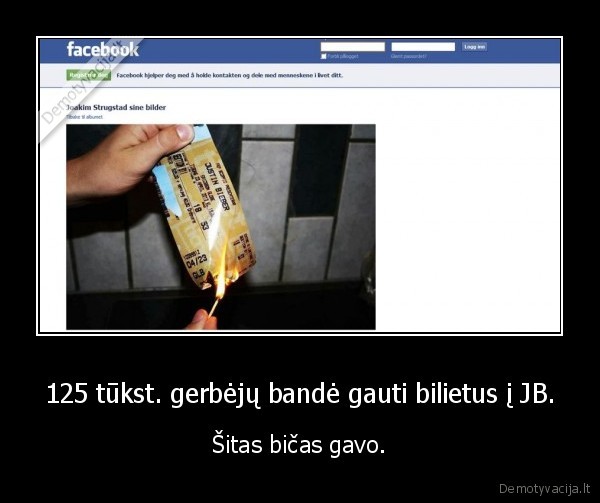 125 tūkst. gerbėjų bandė gauti bilietus į JB. - Šitas bičas gavo.