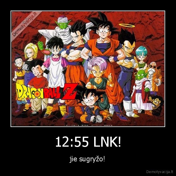 12:55 LNK! - jie sugryžo!