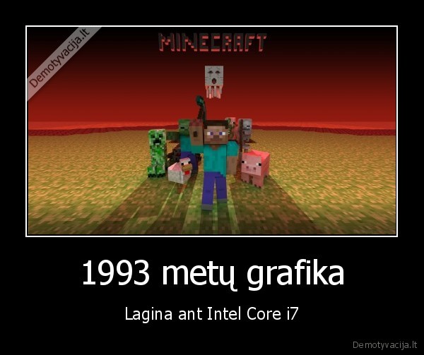 1993 metų grafika - Lagina ant Intel Core i7