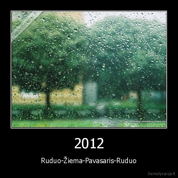 2012 - Ruduo-Žiema-Pavasaris-Ruduo