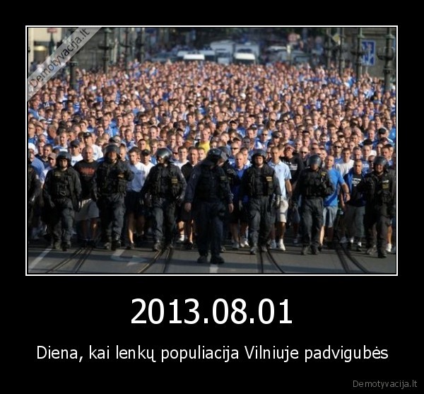 2013.08.01 - Diena, kai lenkų populiacija Vilniuje padvigubės