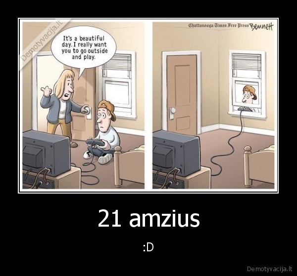 21 amzius - :D