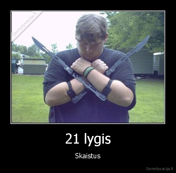 21 lygis - Skaistus