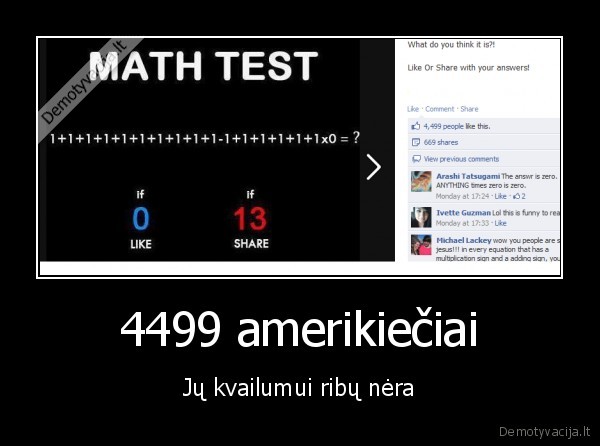 4499 amerikiečiai - Jų kvailumui ribų nėra