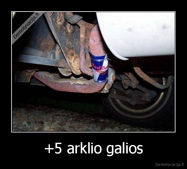 +5 arklio galios - 