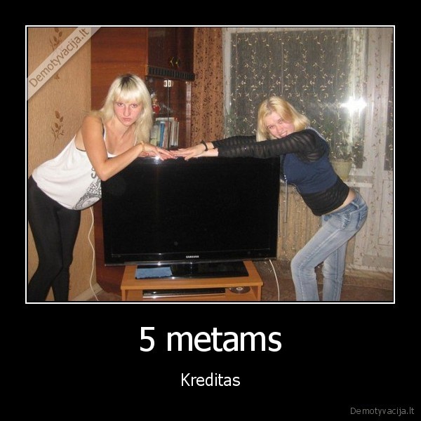 5 metams - Kreditas