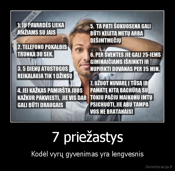 7 priežastys - Kodėl vyrų gyvenimas yra lengvesnis