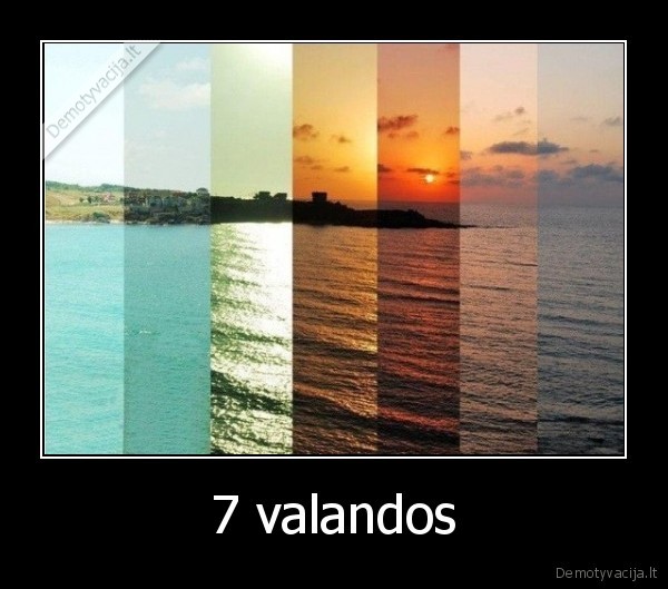 7 valandos - 