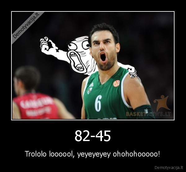 82-45 - Trololo loooool, yeyeyeyey ohohohooooo!