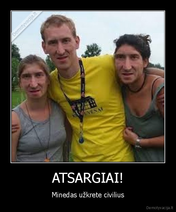 ATSARGIAI! - Minedas užkrete civilius