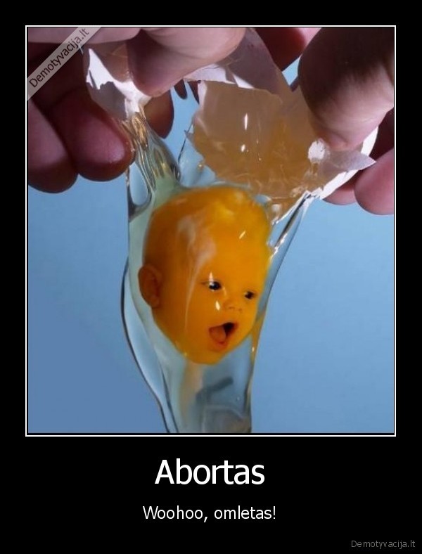 Abortas - Woohoo, omletas!