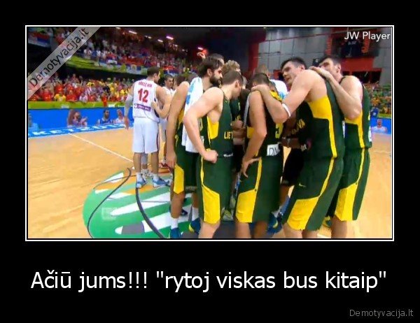 Ačiū jums!!! "rytoj viskas bus kitaip" - 