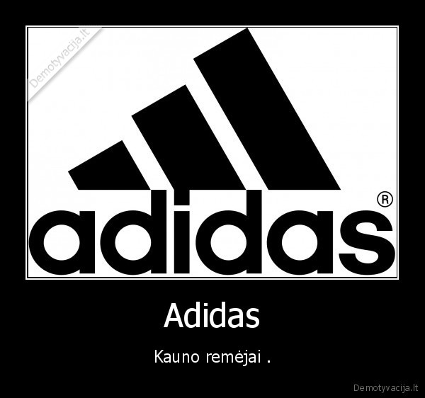 Adidas - Kauno remėjai .