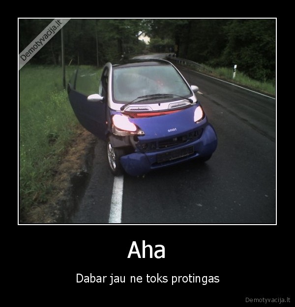 Aha - Dabar jau ne toks protingas