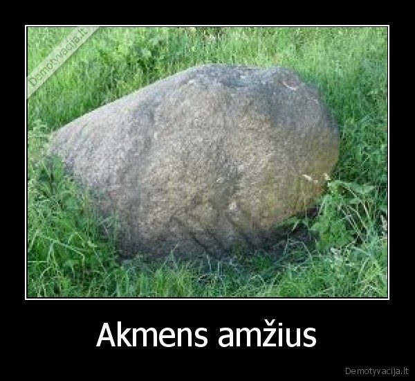 Akmens amžius - 