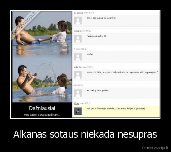 Alkanas sotaus niekada nesupras - 