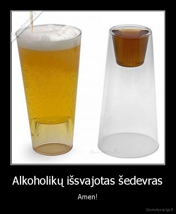 Alkoholikų išsvajotas šedevras - Amen!