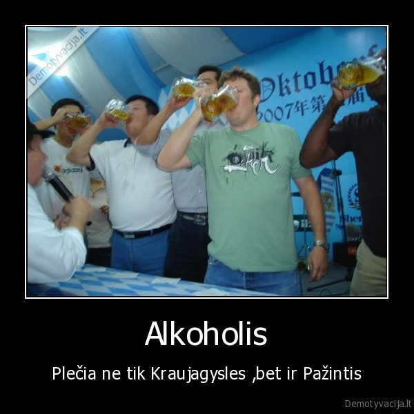 Alkoholis - Plečia ne tik Kraujagysles ,bet ir Pažintis