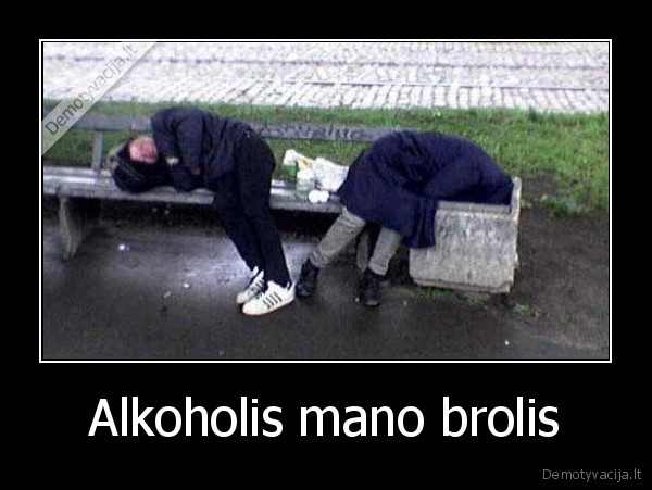 Alkoholis mano brolis - 