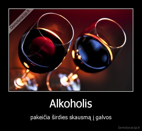 Alkoholis - pakeičia širdies skausmą į galvos