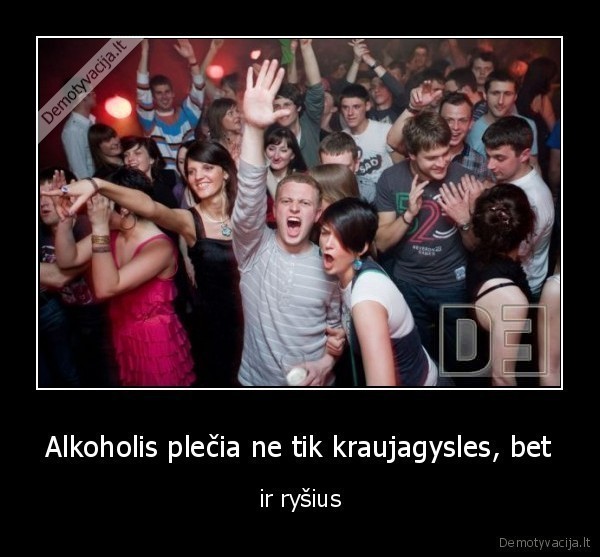 Alkoholis plečia ne tik kraujagysles, - bet ir ryšius.