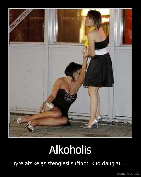 Alkoholis - ryte atsikėlęs stengiesi sužinoti kuo daugiau...