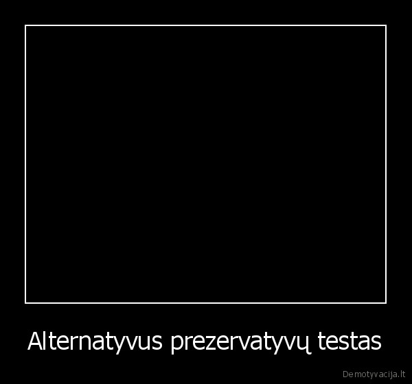 Alternatyvus prezervatyvų testas - 