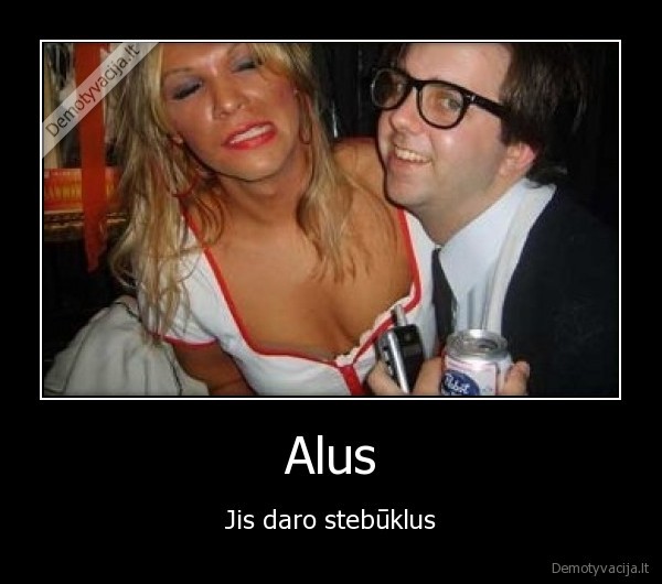 Alus - Jis daro stebūklus