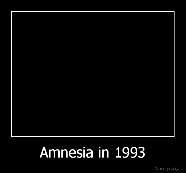 Amnesia in 1993 - 