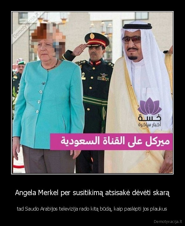 Angela Merkel per susitikimą atsisakė dėvėti skarą - tad Saudo Arabijos televizija rado kitą būdą, kaip paslėpti jos plaukus