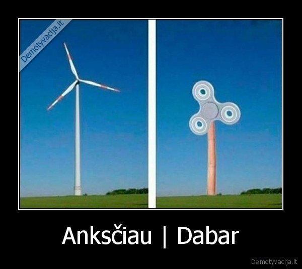 Anksčiau | Dabar - 