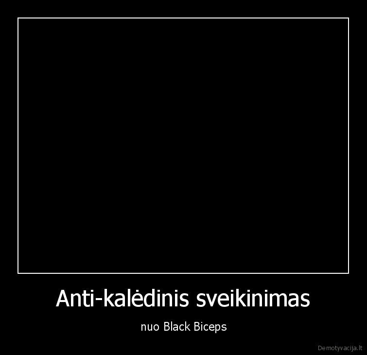 Anti-kalėdinis sveikinimas - nuo Black Biceps