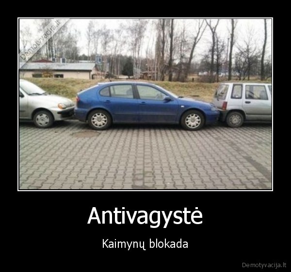 Antivagystė - Kaimynų blokada