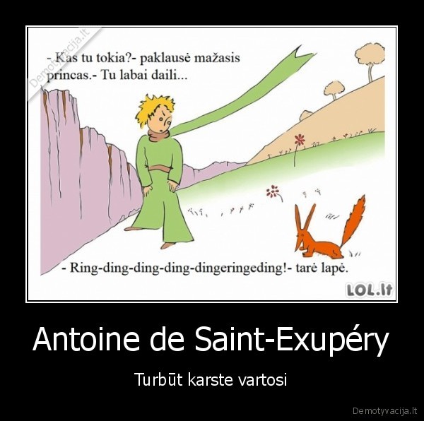 Antoine de Saint-Exupéry - Turbūt karste vartosi