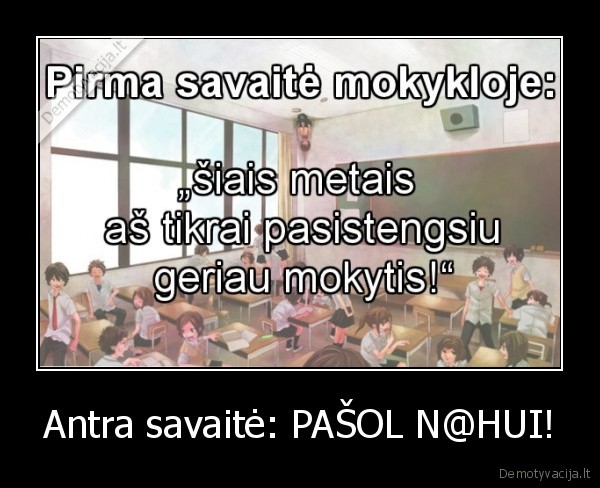 Antra savaitė: PAŠOL N@HUI! - 