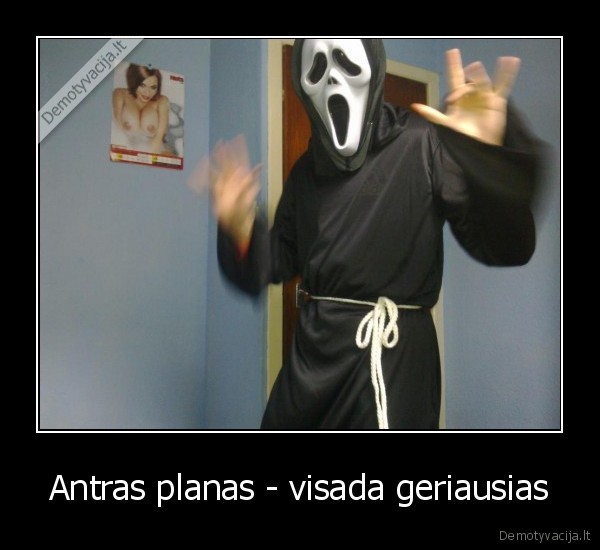 Antras planas - visada geriausias - 