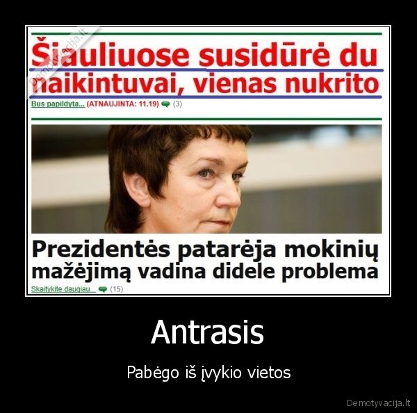 Antrasis - Pabėgo iš įvykio vietos