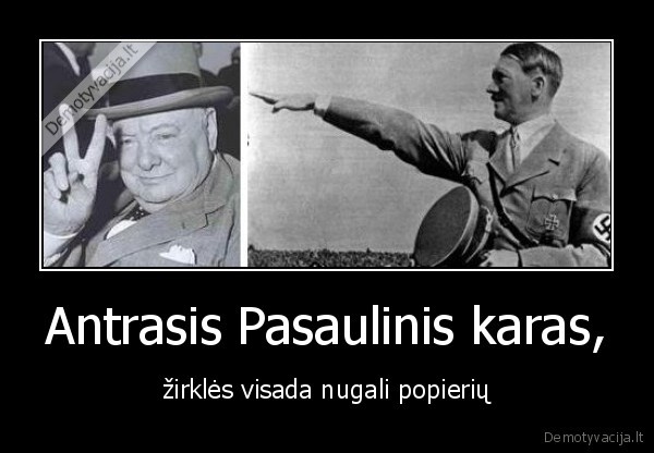 Antrasis Pasaulinis karas, - žirklės visada nugali popierių