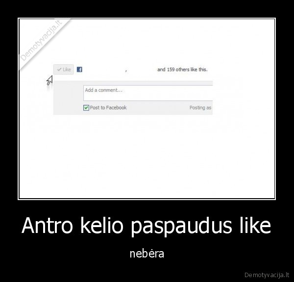 Antro kelio paspaudus like - nebėra
