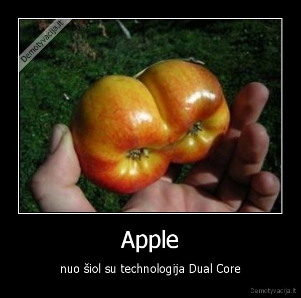 Apple - nuo šiol su technologija Dual Core