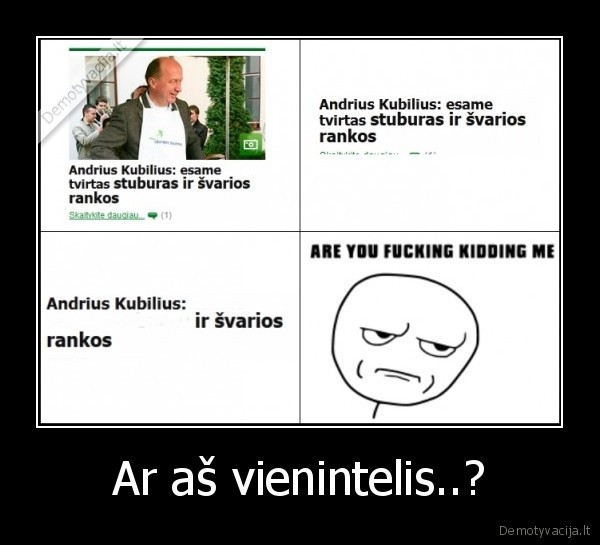 Ar aš vienintelis..? - 